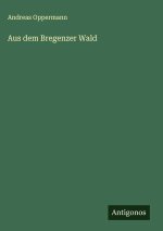 Aus dem Bregenzer Wald