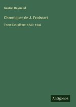Chroniques de J. Froissart