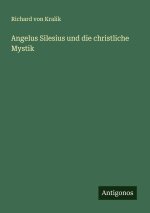 Angelus Silesius und die christliche Mystik