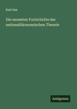 Die neuesten Fortschritte der nationalökonomischen Theorie