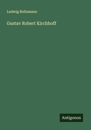 Gustav Robert Kirchhoff