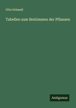 Tabellen zum Bestimmen der Pflanzen