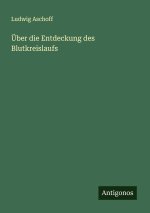 Über die Entdeckung des Blutkreislaufs