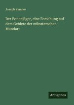 Der Bonenjäger, eine Forschung auf dem Gebiete der münsterschen Mundart