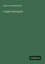 Jungfer Immergrün