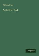Anstand bei Tisch