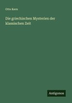 Die griechischen Mysterien der klassischen Zeit
