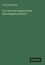 Das Trotz'sche Fragment einer Minnesängerhandschrift