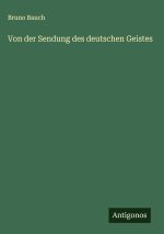 Von der Sendung des deutschen Geistes