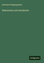 Bekenntnis und Geschichte