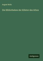 Die Bibliotheken der Klöster des Athos