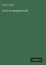 Durch die Magellanstraße