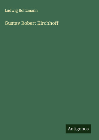 Gustav Robert Kirchhoff