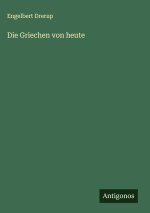 Die Griechen von heute