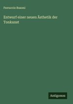 Entwurf einer neuen Ästhetik der Tonkunst