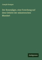 Der Bonenjäger, eine Forschung auf dem Gebiete der münsterschen Mundart