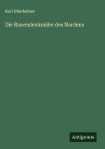 Die Runendenkmäler des Nordens