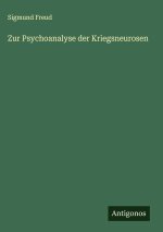 Zur Psychoanalyse der Kriegsneurosen