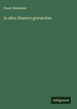 In allen Wassern gewaschen