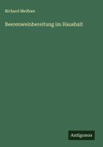 Beerenweinbereitung im Haushalt