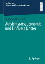 Aufsichtsratsautonomie und Einflüsse Dritter