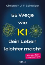 55 Wege wie KI dein Leben leichter macht