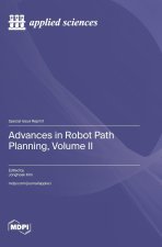 Advances in Robot Path Planning, Volume II