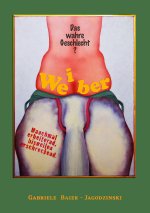 Weiber - Das wahre Geschlecht?