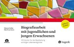 Biografiearbeit mit Jugendlichen und jungen Erwachsenen