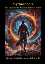 Mythasophie - Die universelle Wissenschaft des Seins