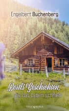 Bertl's Geschichten, die das Leben schrieb