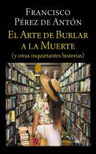 El Arte de Burlar a la Muerte / The Art of Cheating Death