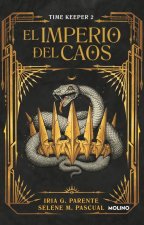 El Imperio del Caos (Timekeeper 2) / The Empire of Chaos