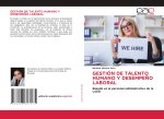 GESTIÓN DE TALENTO HUMANO Y DESEMPEÑO LABORAL