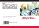 Revisión Bibliográfica sobre Costos de Calidad