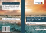 Vaho de átomos de luz Y pan leve 