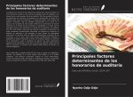 Principales factores determinantes de los honorarios de auditoría