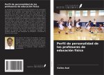 Perfil de personalidad de los profesores de educación física