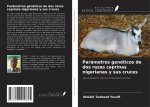 Parámetros genéticos de dos razas caprinas nigerianas y sus cruces
