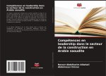 Compétences en leadership dans le secteur de la construction en Arabie saoudite