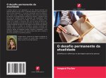 O desafio permanente da atualidade