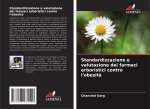 Standardizzazione e valutazione dei farmaci erboristici contro l'obesità