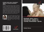 Kontakt skóry ojca z dzieckiem: wp¿yw na rozwój niemowl¿t i ojców