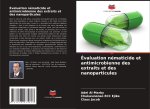 Évaluation nématicide et antimicrobienne des extraits et des nanoparticules