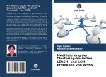 Modifizierung der Clustering-basierten LEACH- und LCM-Protokolle von WSNs