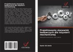 Projektowanie stanowisk badawczych dla in¿ynierii mechanicznej
