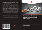 Conception de bancs d'essai pour le génie mécanique