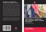 Percepção e avaliação dos clientes sobre roupas de marca