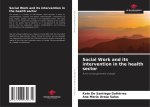 Social Work and its intervention in the health sector