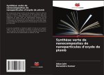 Synthèse verte de nanocomposites de nanoparticules d'oxyde de plomb